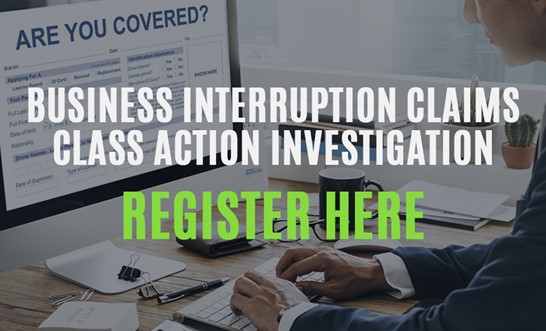Business interruption insurance claims due to COVID-19 class action investigation